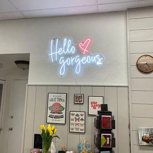 Hello Gorgeous Neon Sign